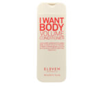 ELEVEN AUSTRALIA  I WANT BODY volume conditioner 300 ml